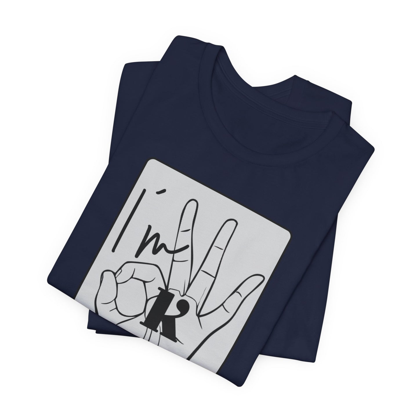 Unisex Jersey Short Sleeve Tee - I'm OK Hand Gesture Graphic Tee