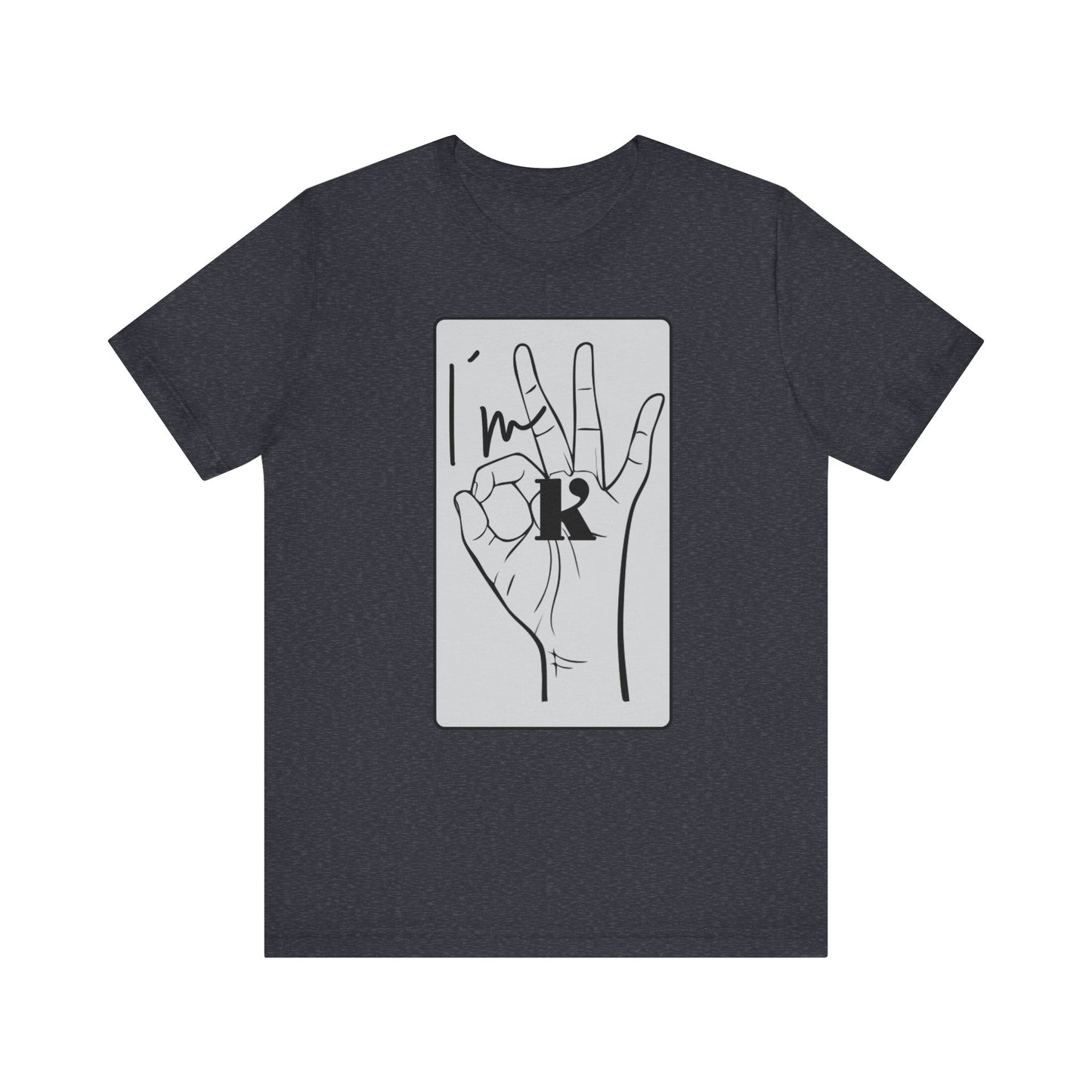Unisex Jersey Short Sleeve Tee - I'm OK Hand Gesture Graphic Tee