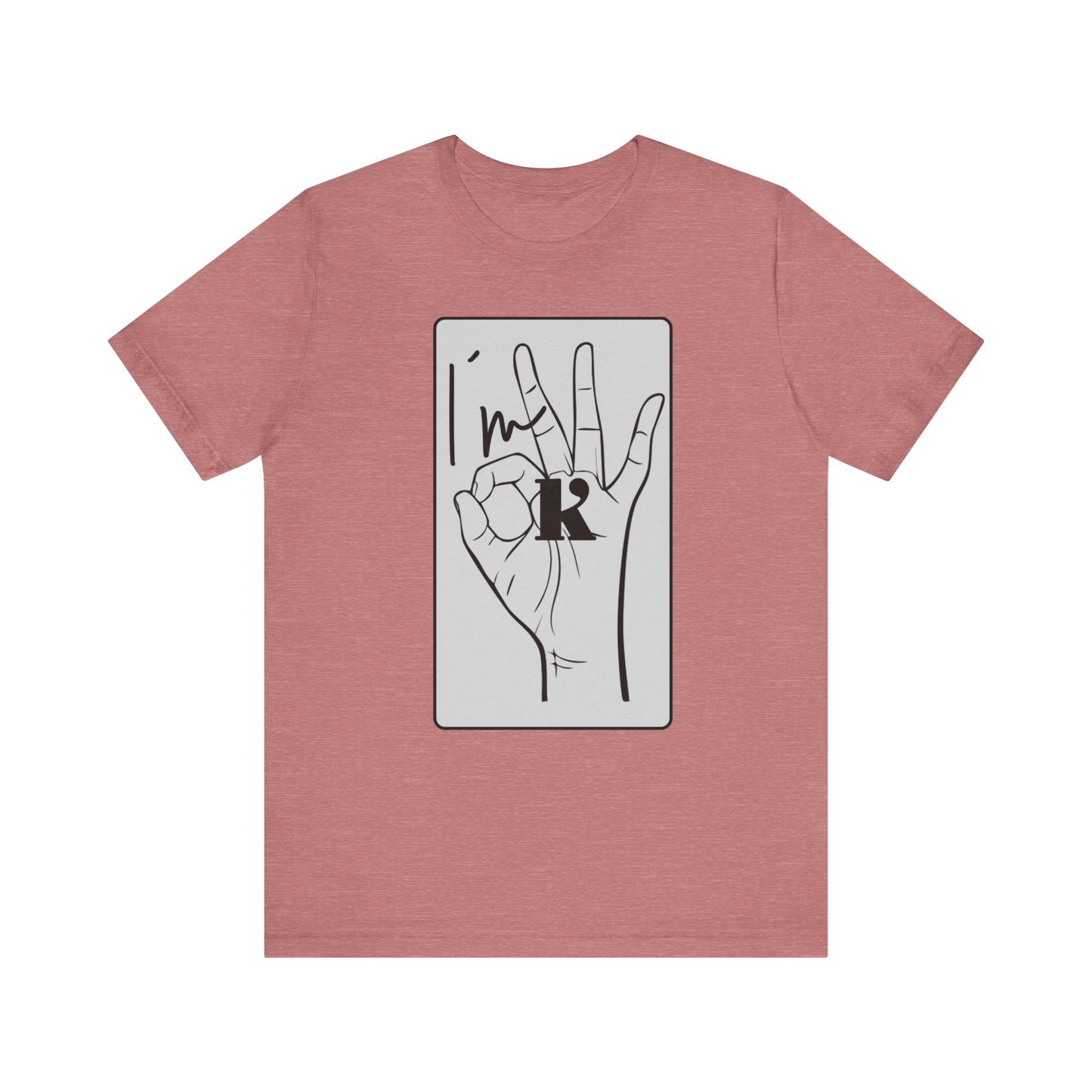 Unisex Jersey Short Sleeve Tee - I'm OK Hand Gesture Graphic Tee