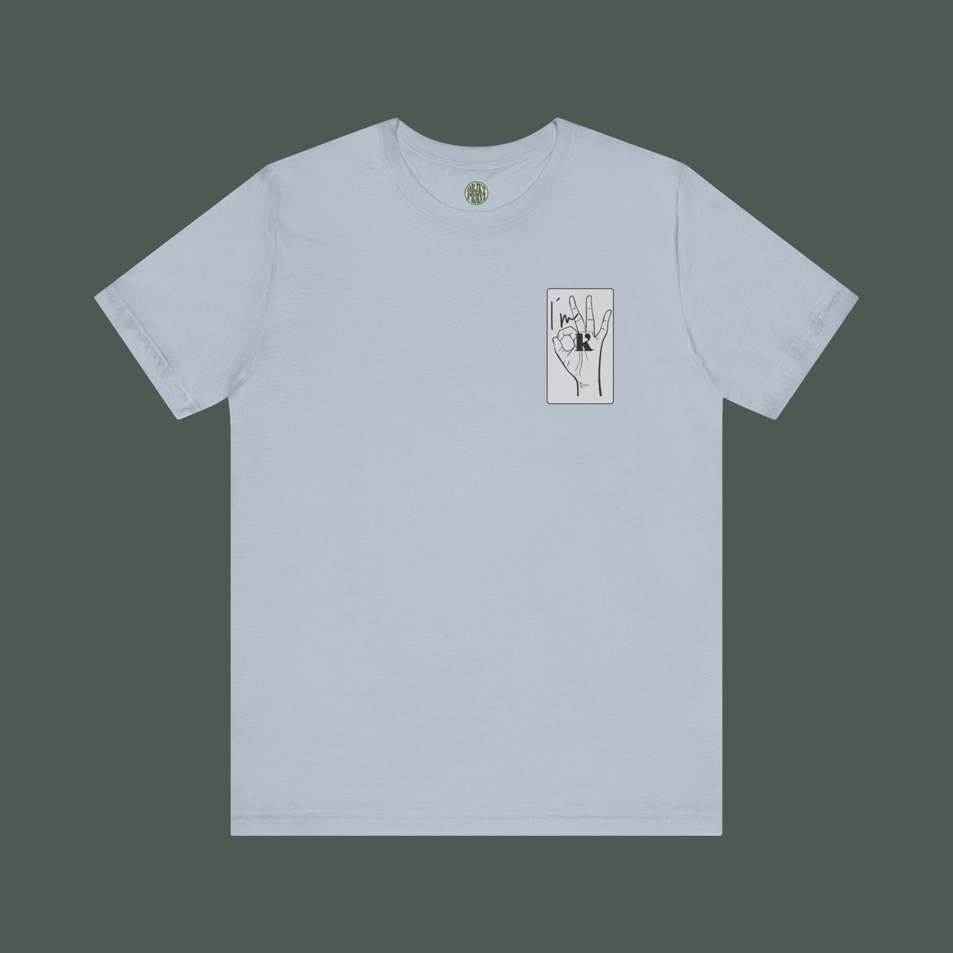 Unisex Hand Sign Shirt - I´m OK