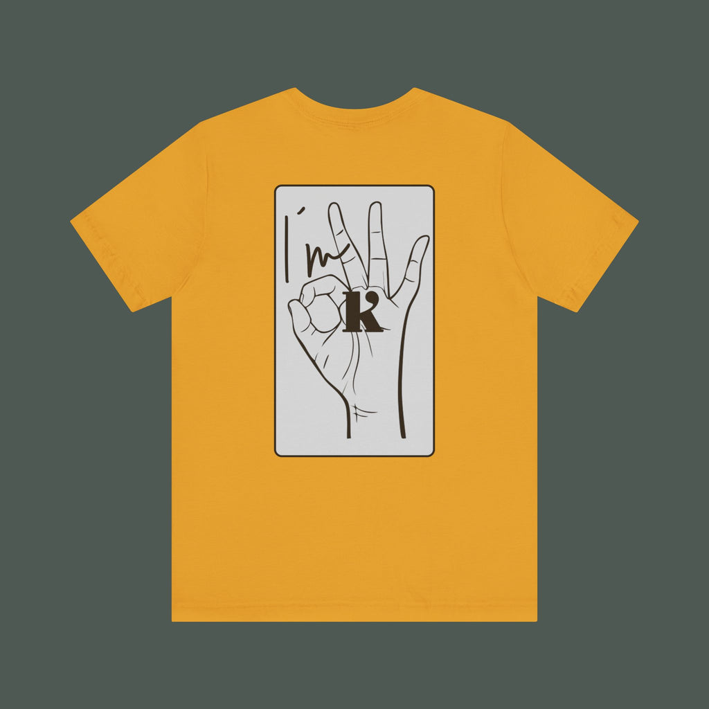 Unisex Hand Sign Shirt - I´m OK