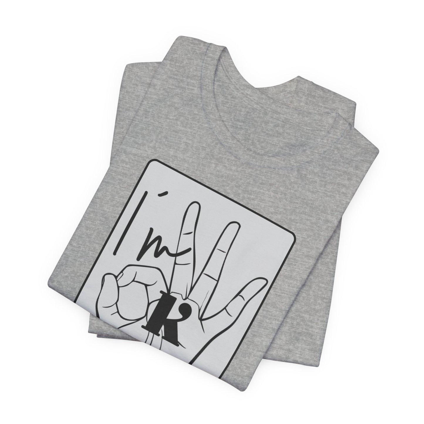 Unisex Jersey Short Sleeve Tee - I'm OK Hand Gesture Graphic Tee