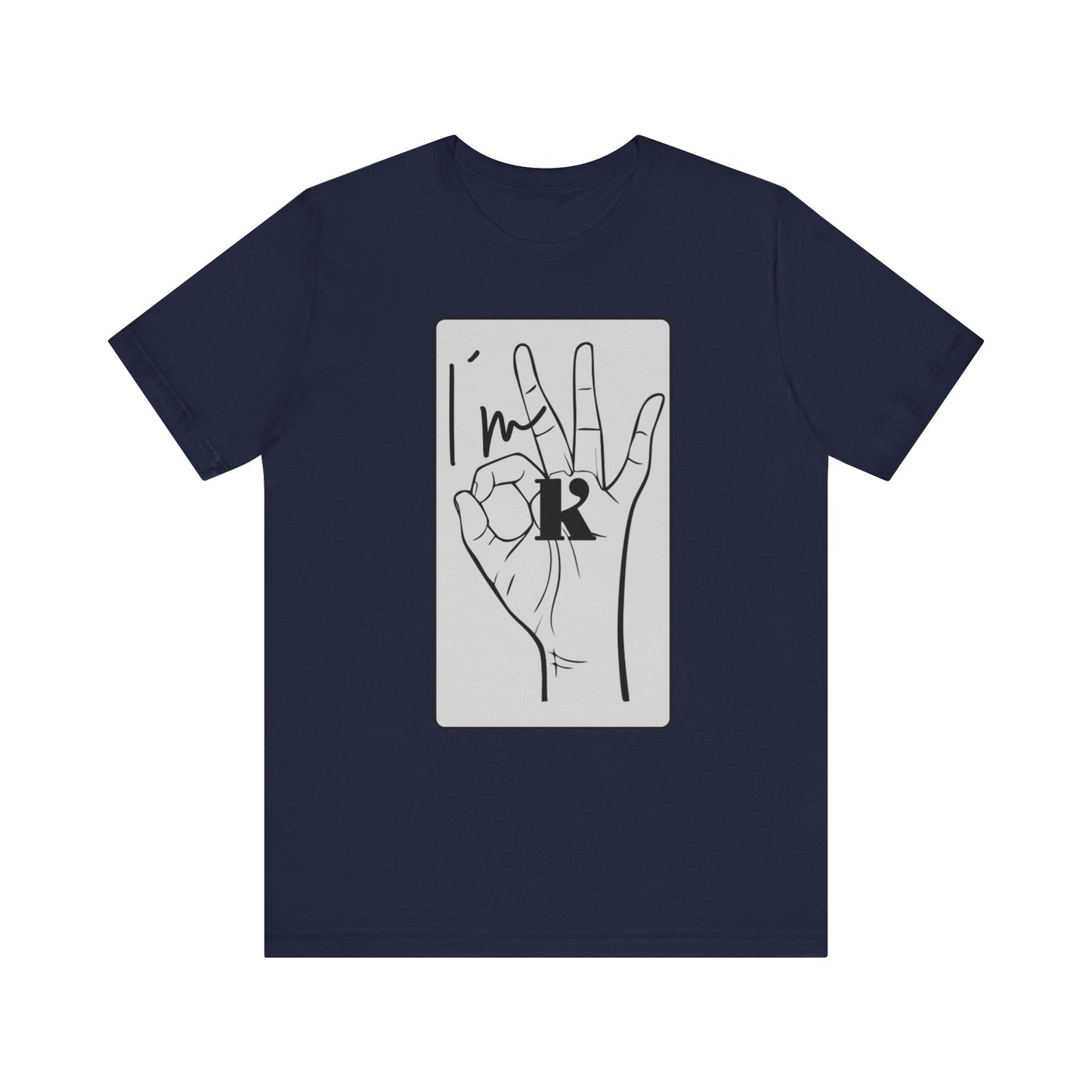 Unisex Jersey Short Sleeve Tee - I'm OK Hand Gesture Graphic Tee