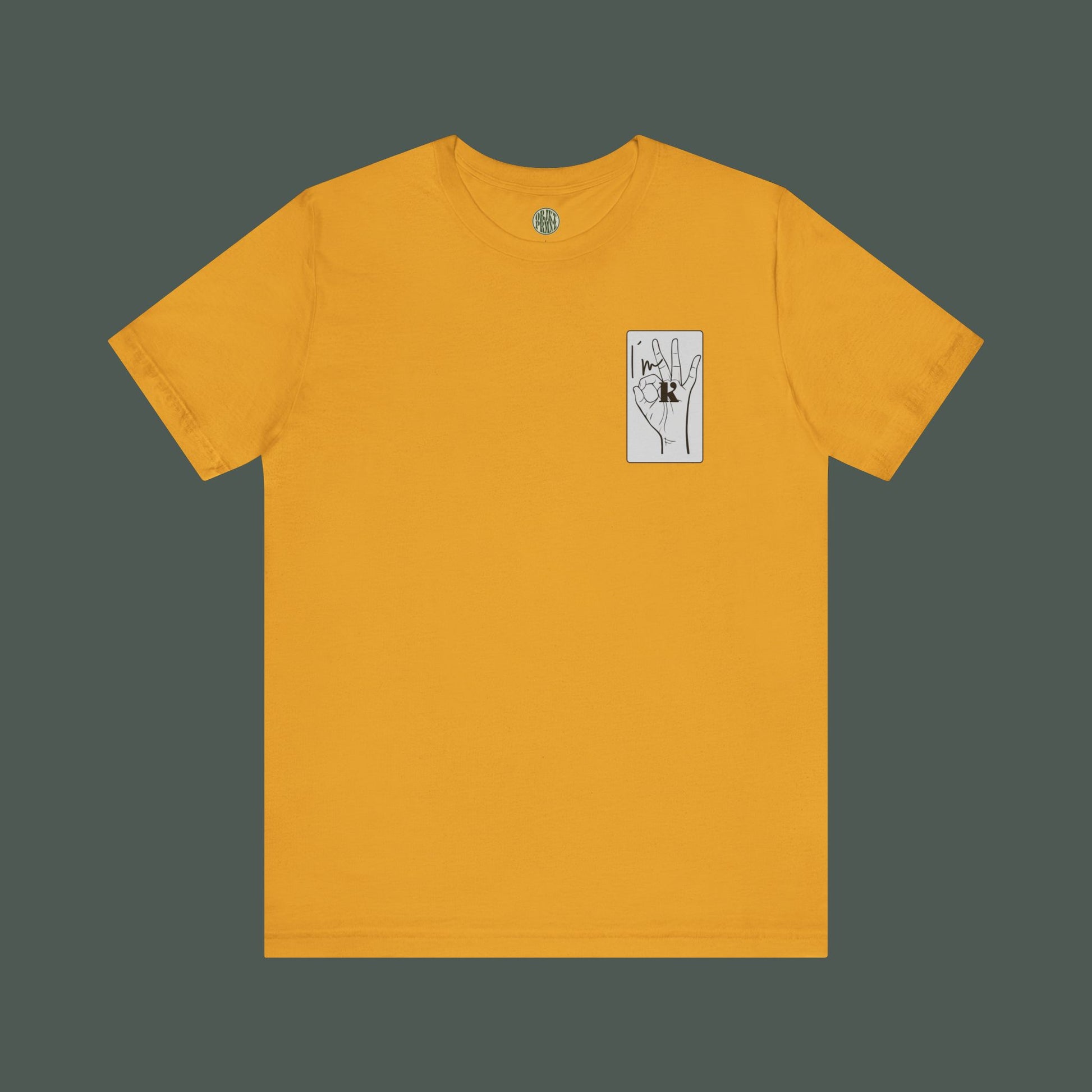 Unisex Hand Sign Shirt - I´m OK