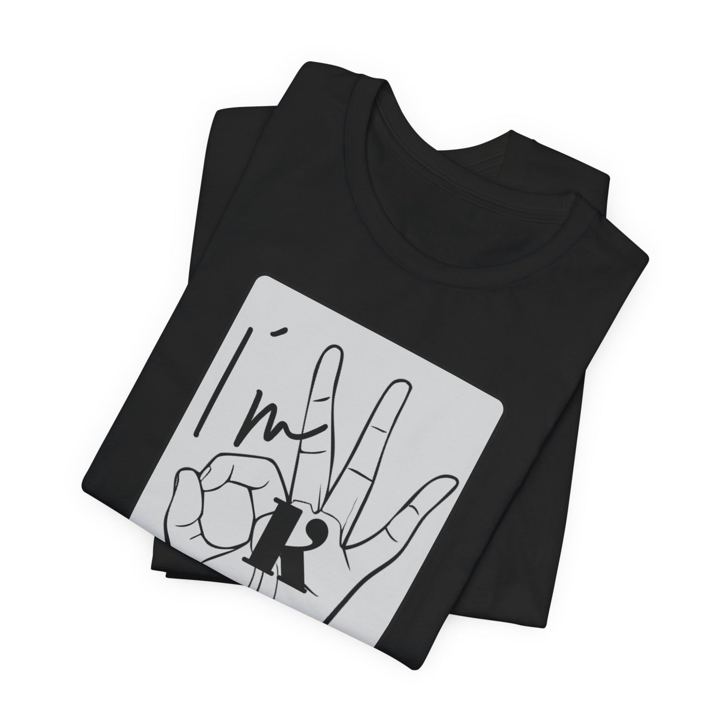 Unisex Jersey Short Sleeve Tee - I'm OK Hand Gesture Graphic Tee