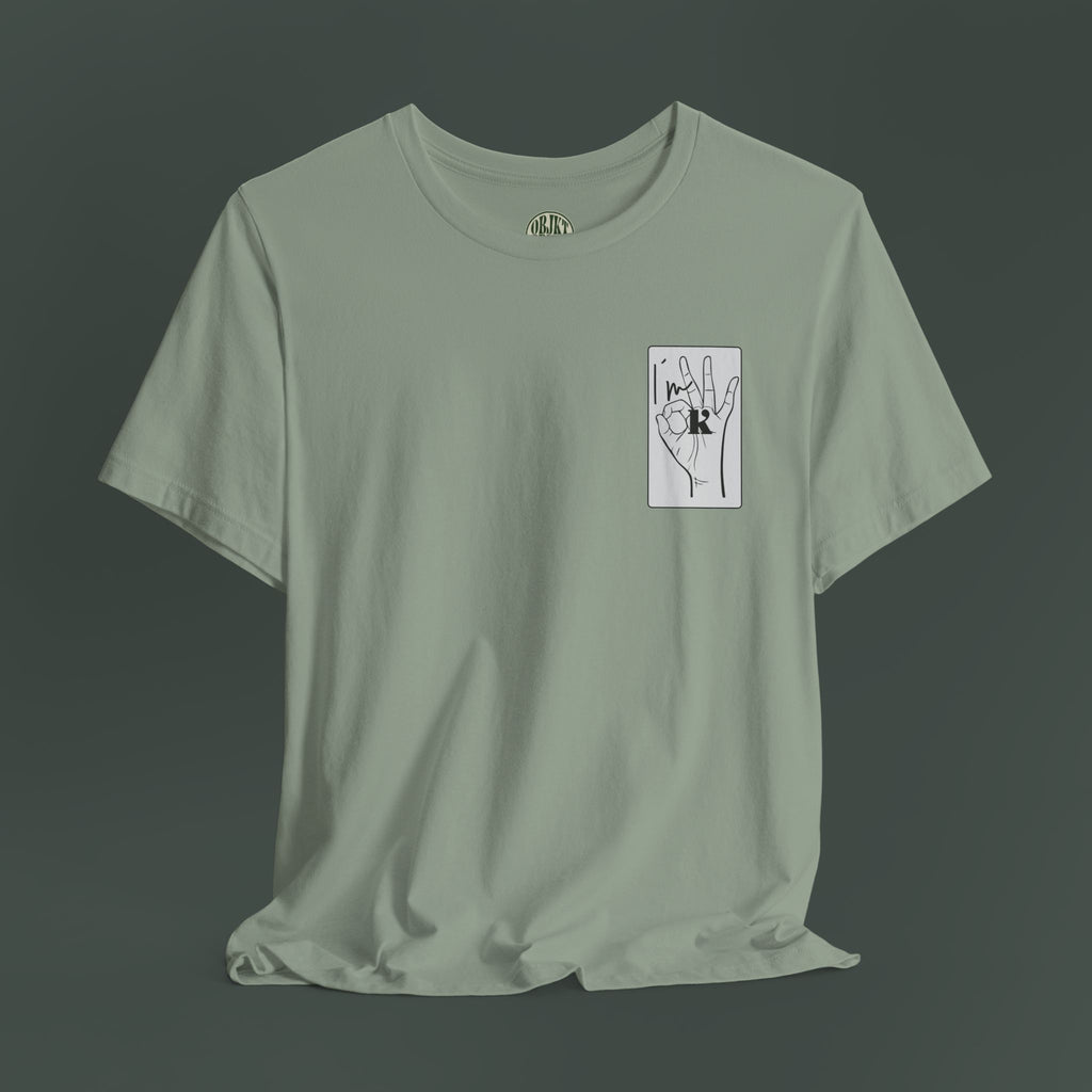 Unisex Hand Sign Shirt - I´m OK
