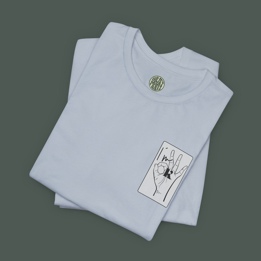 Unisex Hand Sign Shirt - I´m OK