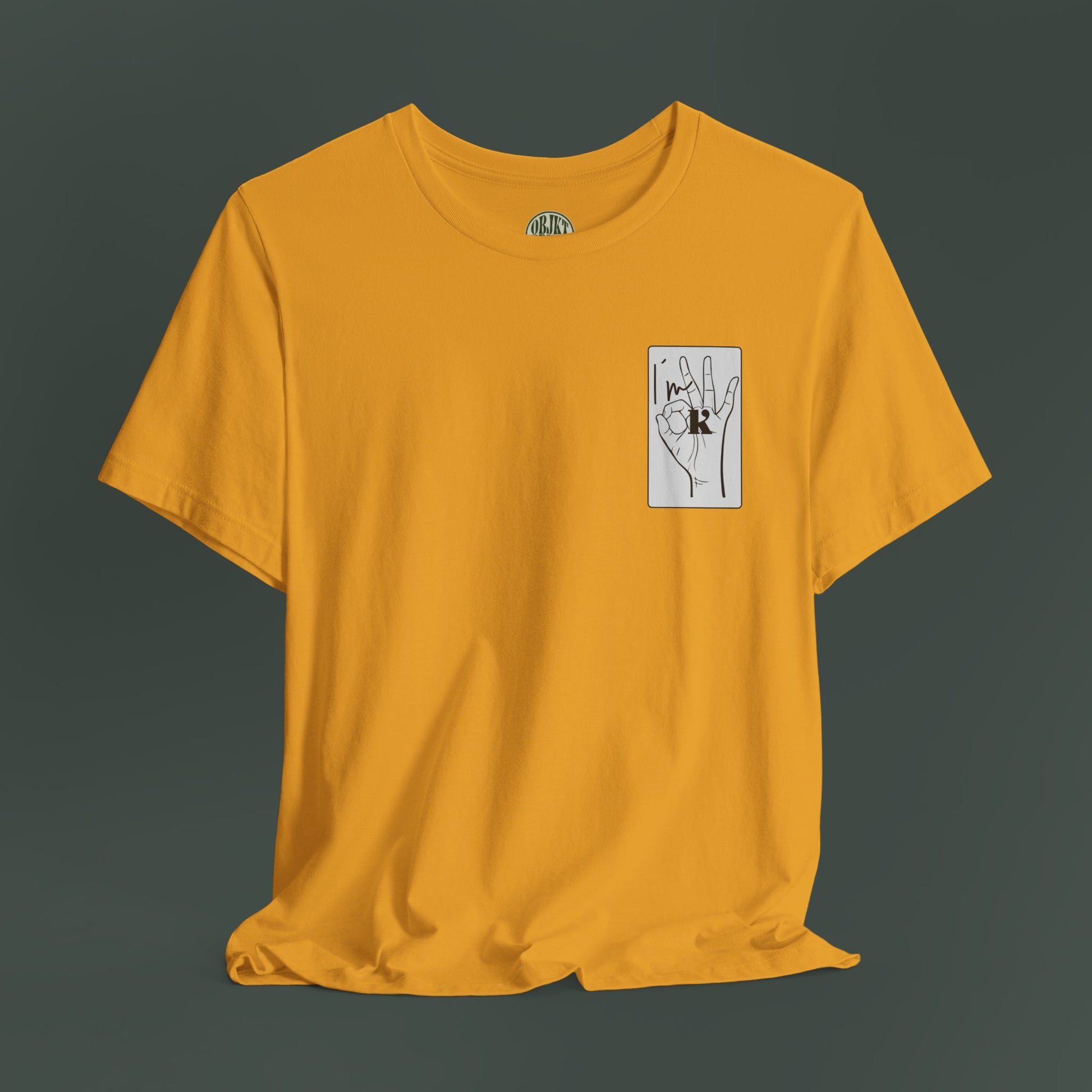 Unisex Hand Sign Shirt - I´m OK