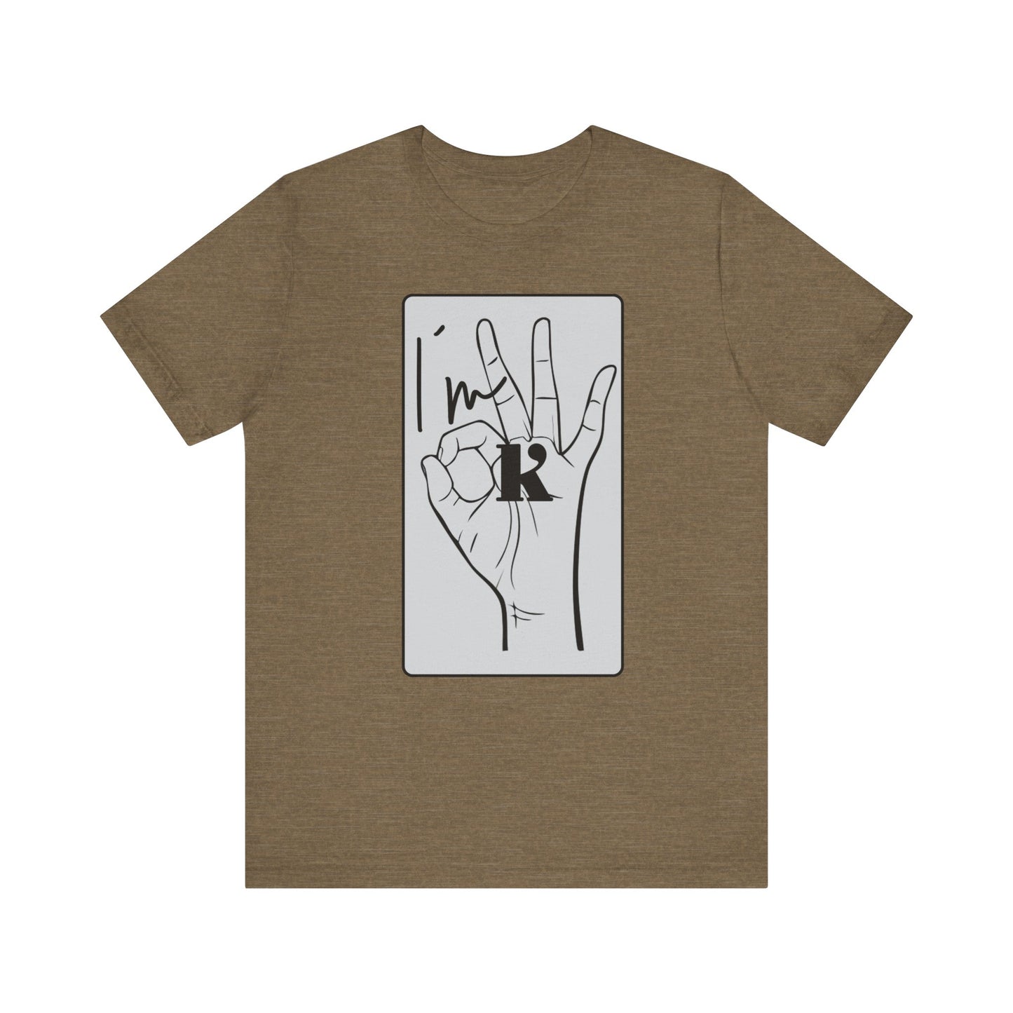 Unisex Jersey Short Sleeve Tee - I'm OK Hand Gesture Graphic Tee